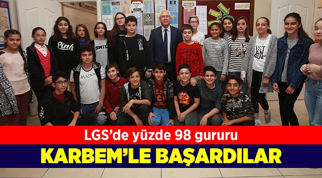 KARBEM öğrencilerinden LGS’de yüzde 98’lik başarı