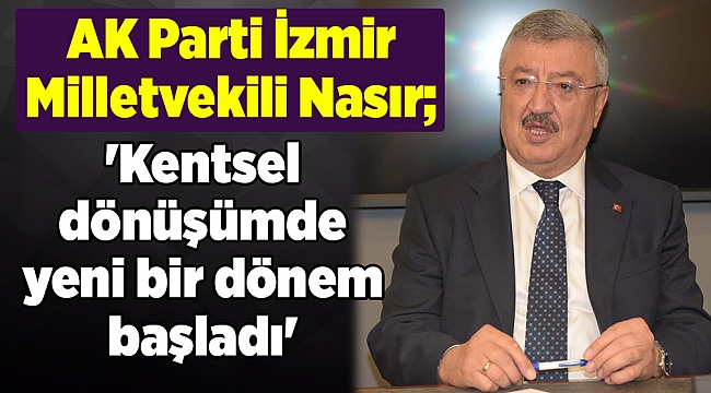 'Kentsel dönüşümde yeni bir dönem başladı'