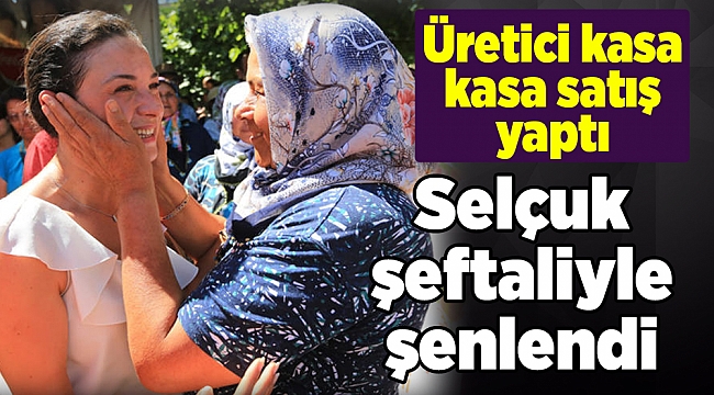 Selçuk Efes şeftali ile şenlendi