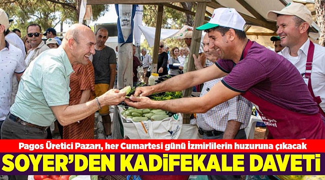 SOYER'DEN KADİFEKALE DAVETİ