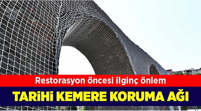 Tarihi kemere koruma ağı