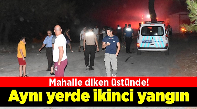 Aynı yerde ikinci yangın