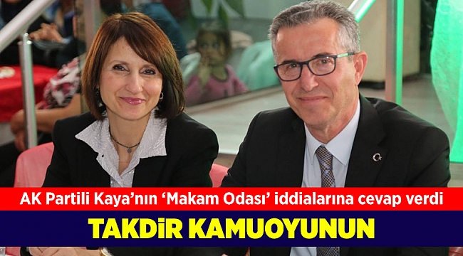 Başkan Arda, AK Partili Kaya’nın ‘Makam odası’ iddialarına cevap verdi