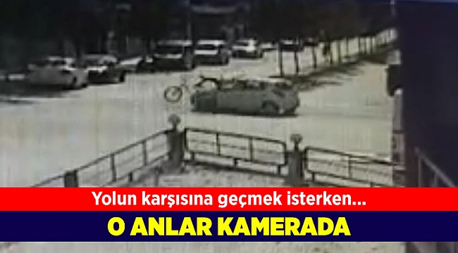 Bisikletliye otomobilin çarptığı o anlar kamerada