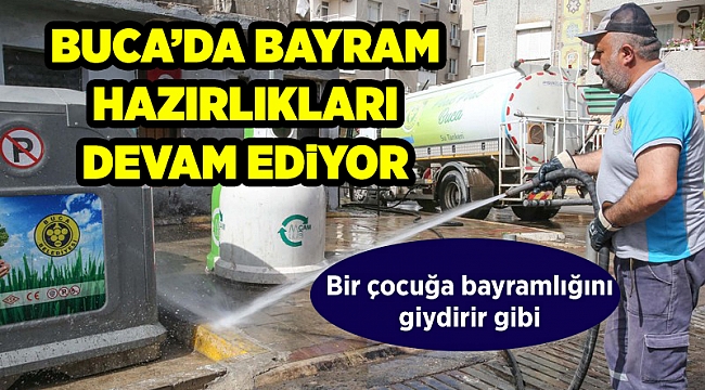 Buca’da bayramlık mesai