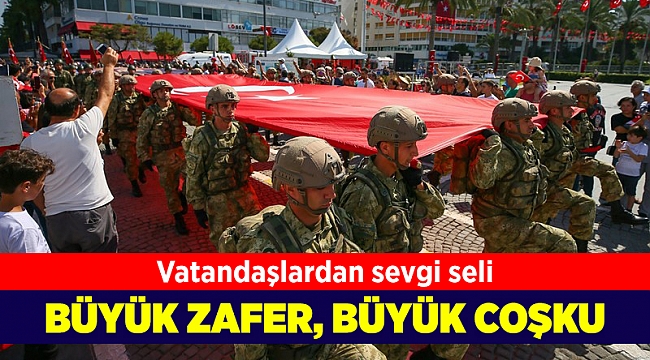 Büyük zafer, büyük coşku