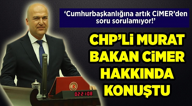CHP'li Murat Bakan: 
