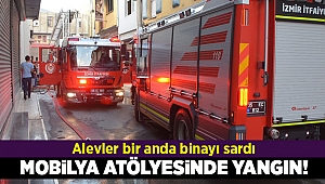 İzmir'de 3 katlı mobilya atölyesinde yangın