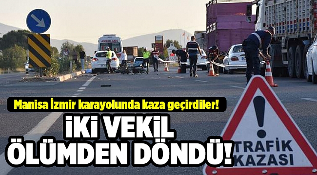 İzmir'de kaza: AK Partili iki milletvekili yaralandı