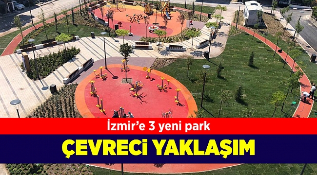 İzmir'e üç yeni park