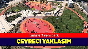İzmir'e üç yeni park