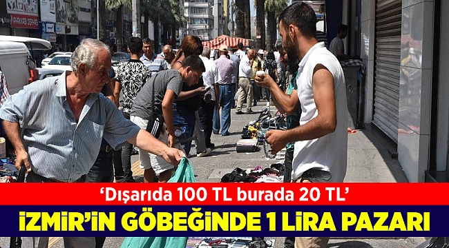 İzmir'in göbeğinde 1 lira pazarı