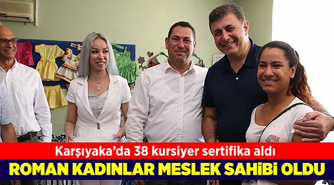 Karşıyaka&#039;da Roman kadınlar meslek sahibi oldu