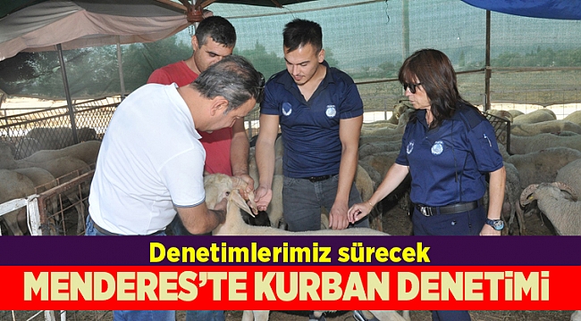 Menderes’te Kurban Denetimi