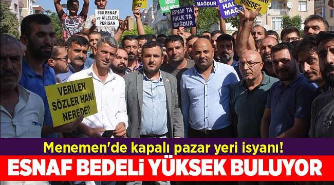 Menemen&#039;de kapalı pazar yeri isyanı!