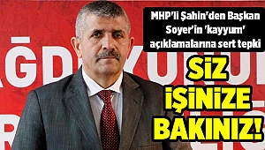 MHP'li Şahin'den Başkan Soyer'in 'kayyum' açıklamalarına sert tepki