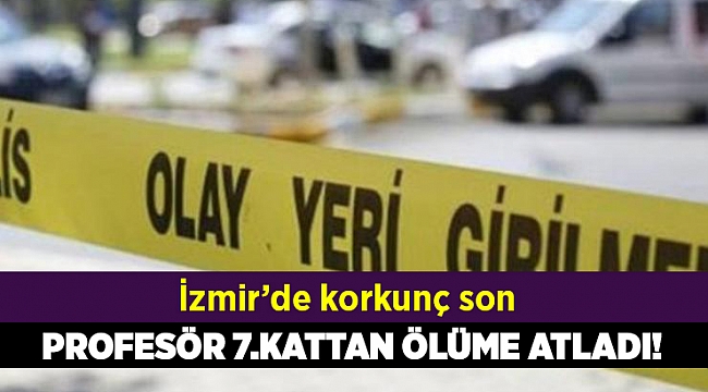 Profesör 7.kattan ölüme atladı!
