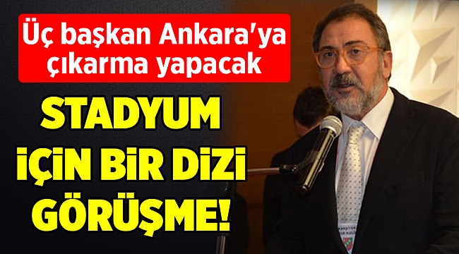 Üç başkan Ankara&#039;ya çıkarma yapacak