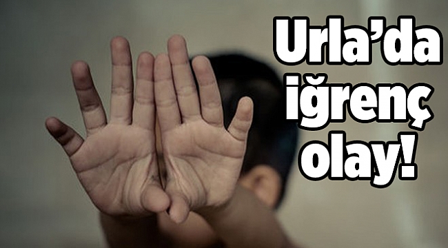 Urla’da iğrenç olay!
