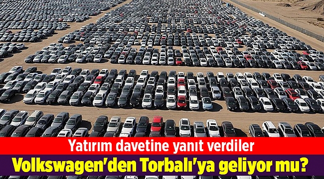 Volkswagen'den Torbalı'ya yatırım daveti mektubuna yanıt