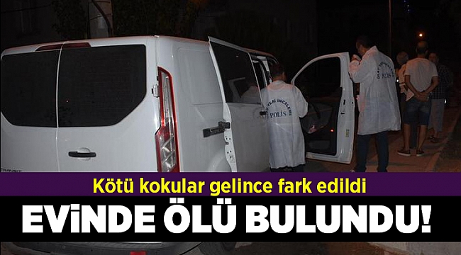 Yalnız yaşadığı evinin banyosunda ölü bulundu