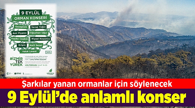 9 Eylül’de anlamlı konser: Şarkılar yara saracak!