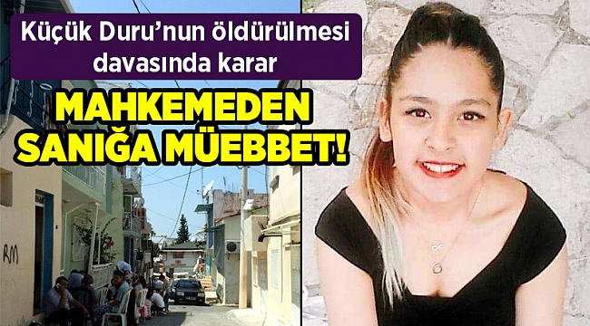 Balkonda uyuyan küçük Duru'yu öldüren sanığa müebbet hapis