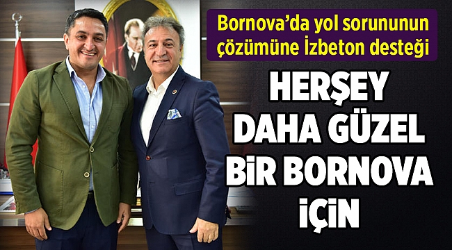 Başkan İduğ ve İzbeton Genel Müdürü Kaya ile bir araya geldi