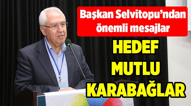 Başkan Selvitopu en büyük hedefini açıkladı!