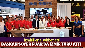 Başkan Soyer Fuar’da İzmir turu attı