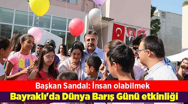 Bayraklı'da Dünya Barış Günü etkinliği