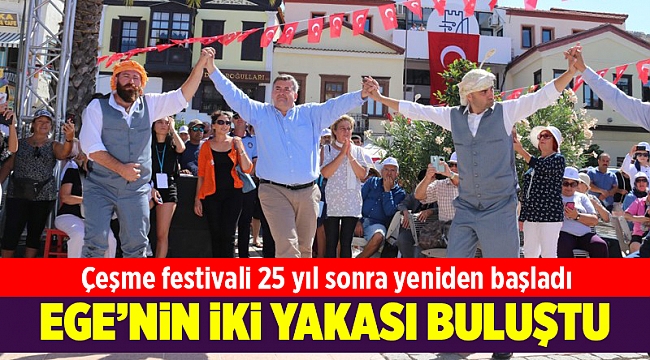 Çeşme festivali 25 yıl sonra yeniden başladı