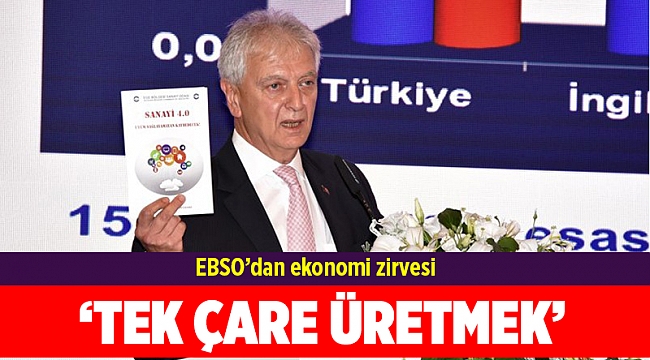 EBSO’dan ekonomi zirvesi