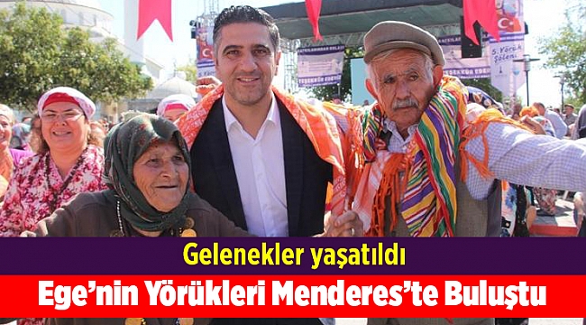 Ege’nin Yörükleri Menderes’te Buluştu