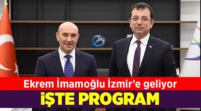 Ekrem İmamoğlu İzmir'e geliyor