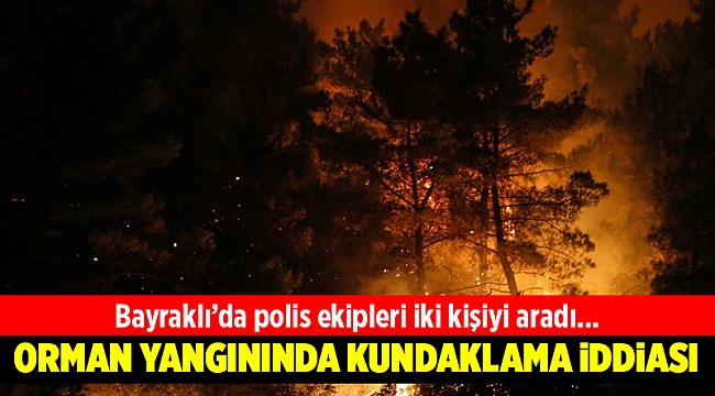 İzmir'de ormanlık alanın kundaklandığı iddia edildi!