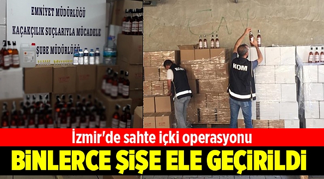 İzmir'de sahte içki operasyonu
