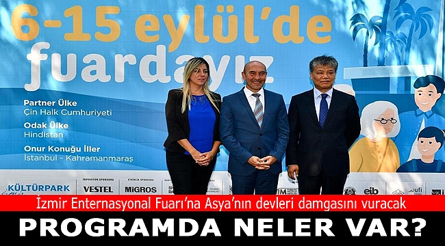 ​İzmir Enternasyonal Fuarı’na Asya’nın devleri damgasını vuracak