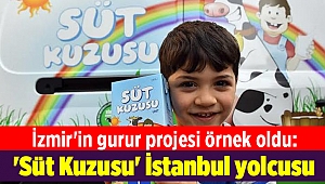 İzmir'in gurur projesi örnek oldu: 'Süt Kuzusu' İstanbul yolcusu