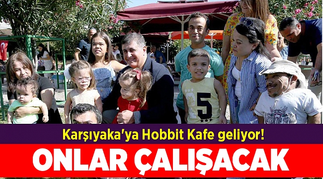Karşıyaka'ya Hobbit Kafe geliyor!