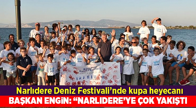 Narlıdere Deniz Festivali’nde kupa heyecanı