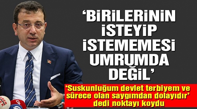 ‘O özürleri kabul etmiyorum! Suskunluğum sürece olan saygımdandır’
