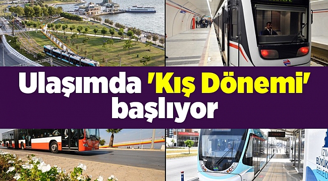 Ulaşımda 'Kış Dönemi' başlıyor