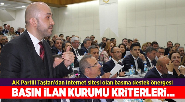 AK Partili Taştan’dan internet sitesi olan basına destek önergesi