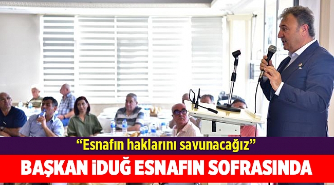Başkan İduğ, 3. Sanayi Sitesi’nde esnafın sofrasına konuk oldu