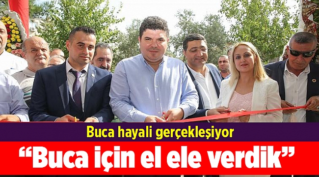 Başkan Kılıç: “Buca için el ele verdik”