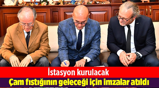 Çam fıstığının geleceği için imzalar atıldı