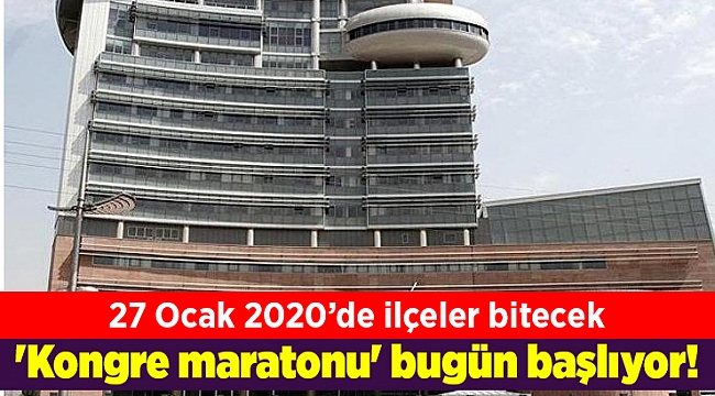 CHP'de 'kongre maratonu' bugün başlıyor!