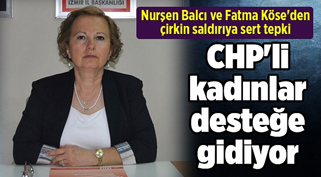 CHP'li kadınlar Baskan Sengel'e desteğe gidiyor