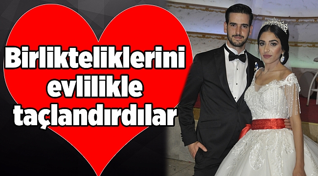 DÜNYAEVİNE GİRDİLER…